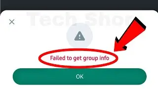 WhatsApp Fix Failed To Get Group Info Problem Solve