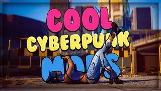 some REALLY Cool mods for cyberpunk 2077