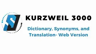 Kurzweil 3000 Web: Using the dictionary and other reference tools