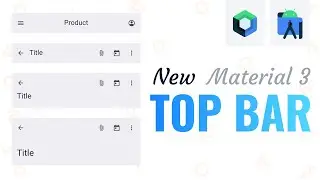 Learn Whats New - Material 3 Top App Bar Component