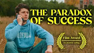 The Paradox Of Success | Short Film