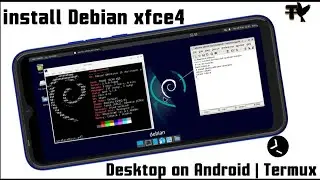 How To install Debian Gui On Android No Root Required