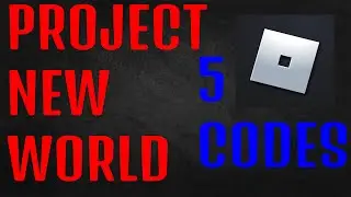 Project New World 5 Codes [2021]