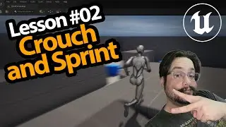 UE5 Tutorial Series: Crouch and Sprint (Lesson 2, Source/Project Files)