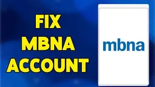 How To Fix MBNA Account Login Not Working 2024 | Resolve MBNA Issues