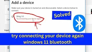 Fix try connecting your device again windows 11/10 bluetooth | try connecting your device again