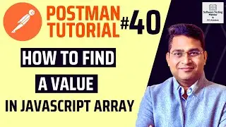 Postman Tutorial #40 - How to find a Value in JavaScript Array