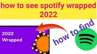 how to see spotify wrapped 2022 || how to find spotify wrapped 2022 | right to tell
