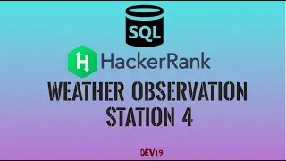 #9 Weather Observation Station 4  |  HackerRank SQL Solutions