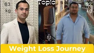 Weight Loss PodCast | How I Lost 30kg in Three Years | Podcast EP# 1