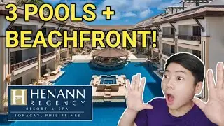BORACAY 2023 | HENANN REGENCY BORACAY | Best Henann Hotel? COMPLETE POOL & FACILITIES TOUR!
