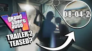 GTA 6 Trailer 2 Release Date Teased in Trailer 1?