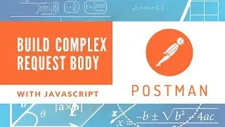 How to build request body with JavaScript in Postman