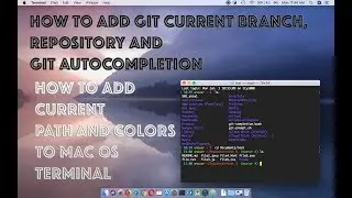 How to add Git current branch repository to mac os terminal + customize terminal output colours