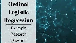 Ordinal Logistic Regression - Example Research Question