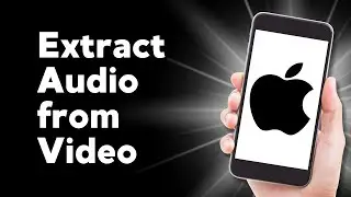 How To Extract Audio from a Video on iPhone