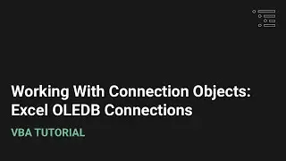 Working With Excel VBA Connection Objects | Excel OLEDB Connection