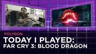 Today I Played: Far Cry 3: Blood Dragon