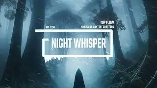 (free copyright music) - Night Whisper, Vlog, Background Music by Top Flow