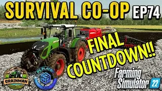 SO CLOSE TO THE END! PENULTIMATE EPISODE!!🚜 SURVIVAL CHALLENGE CO-OP | FS22 | EPISODE 74