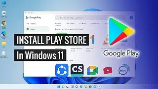 how to install play store in windows 11 - Any Windows 11 PC / Laptop - 2022 update