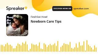 Newborn Care Tips