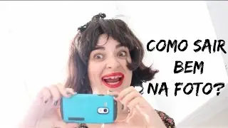 Como sair bem na foto? - Roberta Pupi