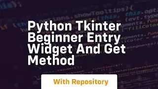 Python tkinter beginner entry widget and get method