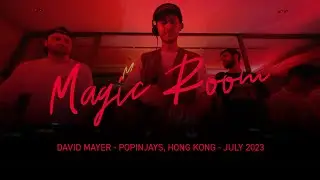 Magic Room - David Mayer at Popinjays - Hong Kong 2023