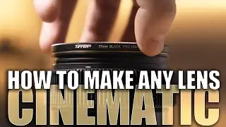 How To Make Any Lens Cinematic for under $100!  Black Pro Mist Filter