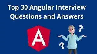 The Ultimate Angular Interview Question and Answers Guide | Most important angular question & answer