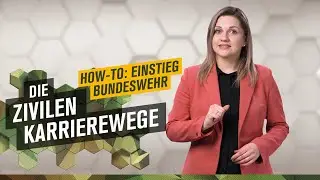 Die zivilen Karrierewege │ HOW-TO: EINSTIEG BUNDESWEHR