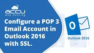 How to configure a POP 3 email account in Outlook 2016 with SSL?