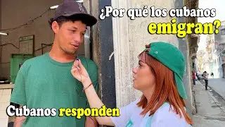 ¿Por qué los cubanos emigran de Cuba? Entrevistas en las calles de La Habana