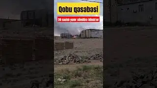 Qobuda obyekt yanır söndürə bilmirlər 