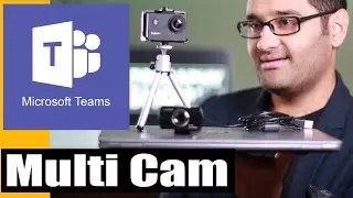 How to Use Another Camera in Microsoft Teams