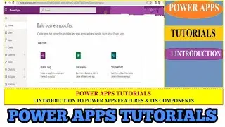 MICROSOFT POWER APPS TUTORIALS||1.INTRODUCTION