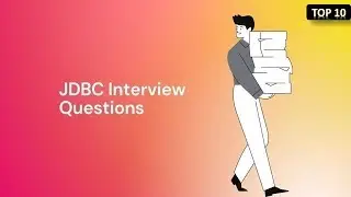 🔥 Mastering JDBC 🔥 Top Interview Questions and Answers 😱 Most important Question and answers