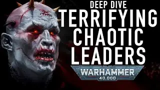 Terrifying Chaos Space Marine Champions and Leaders Deep Dive 