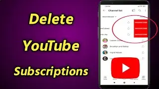 How to Delete YouTube Subscriptions on Mobile | Remove/Unsubscribe All YouTube Channel