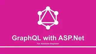 Conclusion | Part - 42 | Creating GraphQL APIs with ASP.Net Core for Absolute Beginners