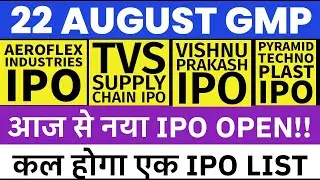 AEROFLEX INDUSTRIES IPO GMP TODAY | VISHNU PRAKASH IPO GMP | PYRAMID TECHNOPLAST IPO GMP | TVS IPO 🔥