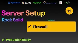 12. Production Ready Server Setup - Firewall using firewalld