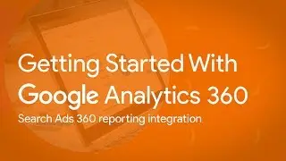 Search Ads 360 reporting integration