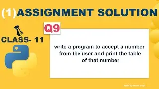Python program to accept number from user and print the table of that number