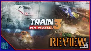 Train Sim World 3 Review(Series S&X/XO/PS4/PS5/PC)
