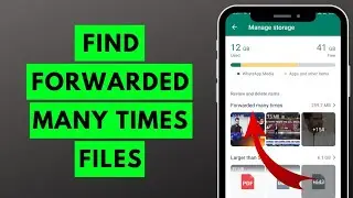 How to Find Forwarded Many Times Videos on WhatsApp in 2023 | WhatsApp New Update