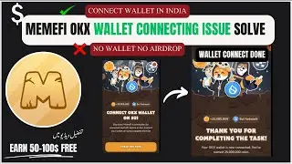 MemeFi OKX Wallet Connect Kaise Kare Guide : MemeFi OKX Wallet Connect Problem Solution