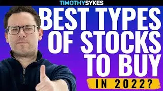 The Best Types Of Stocks To Buy in 2022?