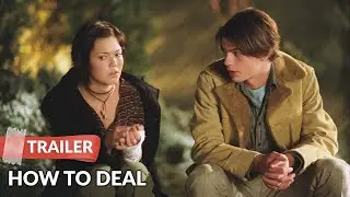 How to Deal (2003) Trailer | Mandy Moore | Trent Ford